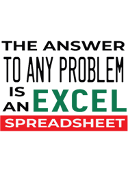 the answer to any problem is an excel spreadsheet funny accountant