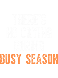 theres no crying during busy season