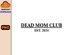 dead mom club custom svg, personalized svg