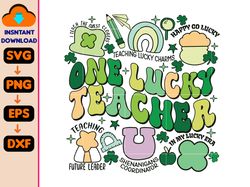 one lucky teacher svg, teacher lucky charm patricks day svg sublimation, st patrick's day svg, shamrock teacher svg