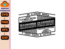 raising mayhem mama svg, mayhem svg, fueled by caffeine svg, mother sayings svg, mother's day svg, retro mama svg