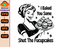 shut the fucupcakes svg, trendy vintage retro housewife funny sarcastic adult humor sublimation design svg, mug tote svg