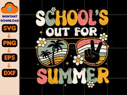 schools out for summer svg, happy last day of school svg, summer holiday svg, end of the school year svg