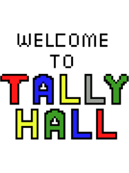 welcome to tally hall!