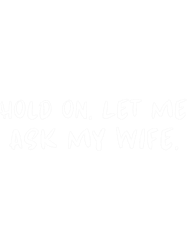 let me ask my wifewife appreciation dayfunny husband saying (3)