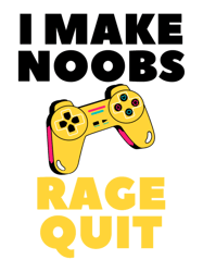 i make noobs rage quit