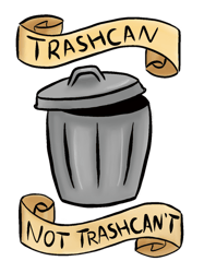 trash can, not trash can&ampamp't, funny inspirational quote