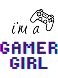 im a gamer girl