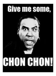 give me some chon chon