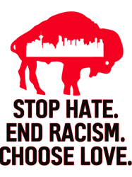 buffalo strong stop hate end racism choose love