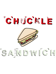 copie de chuckle sandwich