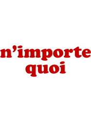 nimporte quoi - whatever in french fitted scoop