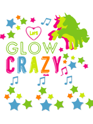 lets glow crazy