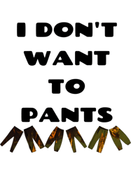 no pants funny relatable quote bad translation