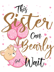 baby bear baby shower spring sister bearly wait baby girl,png, png for shirt, png files for sublimation, digital downloa