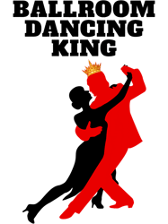 Ballroom Dancing King 2Mens Ballroom Boys Ballroom Dancing,Png, Png For Shirt, Png Files For Sublimation, Digital Downlo