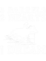 3 barrels 2 hearts 1 dream barrel racer quotes barrel racing, png, png for shirt, png files for sublimation, digital dow