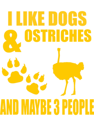 I Like Dogs and Ostriches Funny Animal Lover Outfit, Png, Png For Shirt, Png Files For Sublimation, Digital Download, Pr