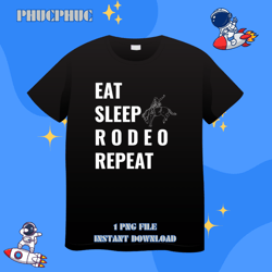 eat sleep rodeo cowboy wild west lasso horseman ranch bootspng, png for shirt, png files for sublimation, digital downlo