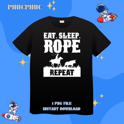 eat sleep rope rodeo cowboy wild west horseman boots ranchpng, png for shirt, png files for sublimation, digital downloa