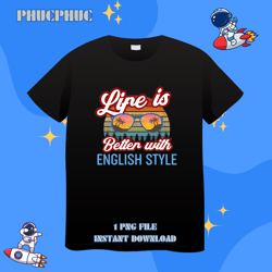 english style riding life is better with english stylepng, png for shirt, png files for sublimation, digital download, p