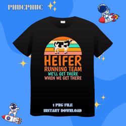 heifer running team hilarious graphic print teepng, png for shirt, png files for sublimation, digital download, printabe