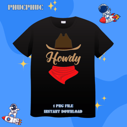 howdy cowboy hat rodeo horse western riding yeehaw countrypng, png for shirt, png files for sublimation, digital downloa