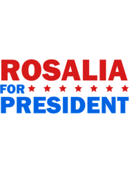 copia de rosalia for president