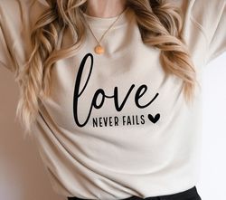 love never fails svg, valentine svg,valentine's day svg,love svg,valentine shirt svg,be kind svg,valentine shirt design,