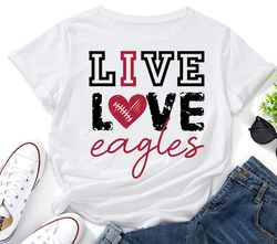 live love eagles svg,eagles svg,eagles cheer svg,love eagles svg,eagles heart svg,school spirit svg,team spirit,football