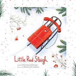 little red sleigh: a heartwarming christmas book for children (little heroes, big hearts)