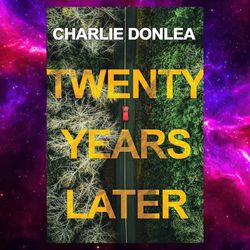 twenty years later: a riveting new thriller by charlie donlea