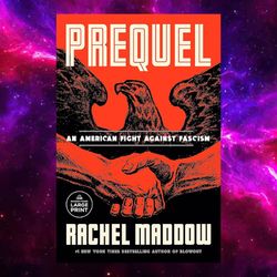 prequel: an american fight against fascism by rachel maddow