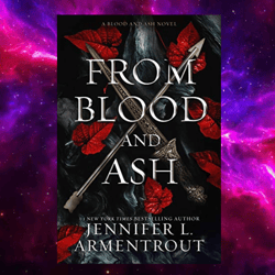 from blood and ash (blood and ash series book 1) by jennifer l. armentrout