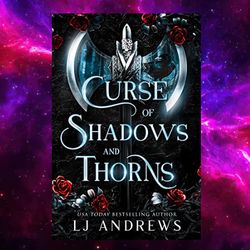 curse of shadows and thorns: a dark fantasy romance (the broken kingdoms book 1)