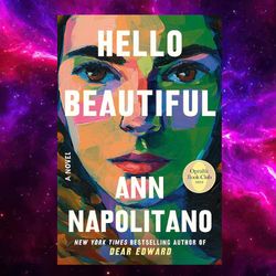 hello beautiful (oprah's book club): a novel by ann napolitano