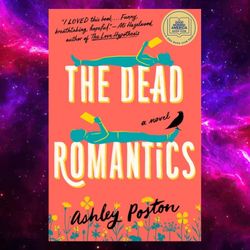 the dead romantics: a gma book club pick by ashley poston