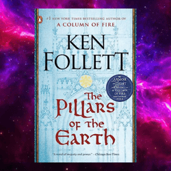 The Pillars Of The Earth: A Novel (kingsbridge Book 1) Kindle By Ken Follett (author)
