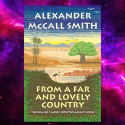 from a far and lovely country: no. 1 ladies' detective agency (24) (no. 1 ladies' detective agency series)