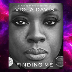 Finding Me: A Memoir  by Viola Davis (Author, Narrator)