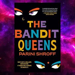 the bandit queens: a novel by parini shroff