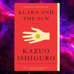 klara and the sun: a novel by kazuo ishiguro (author)