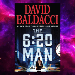 The 6:20 Man: A Thriller By David Baldacci (author)