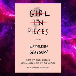 girl in pieces by kathleen glasgow (author)