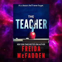 the teacher by freida mcfadden