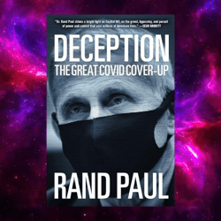 deception: the great covid cover-up by rand paul