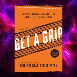 get a grip: an entrepreneurial fable by gino wickman