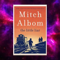 the little liar: a novel by mitch albom