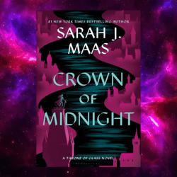 crown of midnight (throne of glass, 2) by sarah j. maas