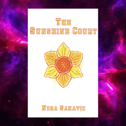 the sunshine court (all for the game, 4) by nora sakavic